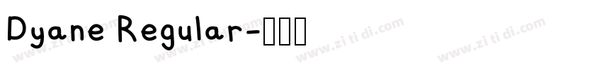 Dyane Regular字体转换